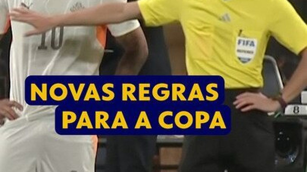 Copa do Mundo de 2026 introduz novas regras de arbitragem para maior dinamismo