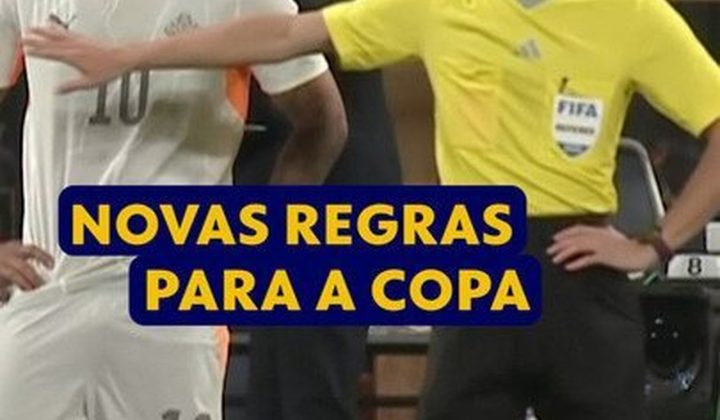 Copa do Mundo de 2026 introduz novas regras de arbitragem para maior dinamismo
